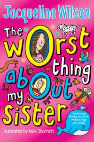 Könyv Worst Thing About My Sister Jacqueline Wilson