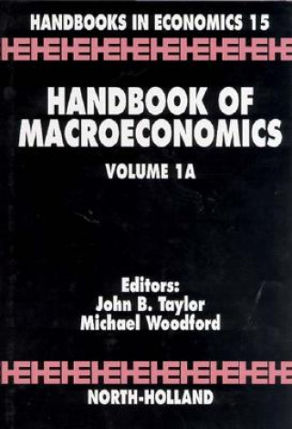 Könyv Handbook of Macroeconomics J B Taylor