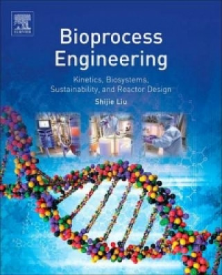 Book Bioprocess Engineering Shijie Liu