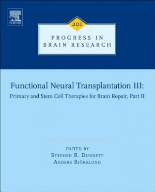 Kniha Functional Neural Transplantation III Stephen B Dunnett