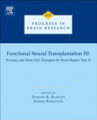 Könyv Functional Neural Transplantation III Stephen B Dunnett