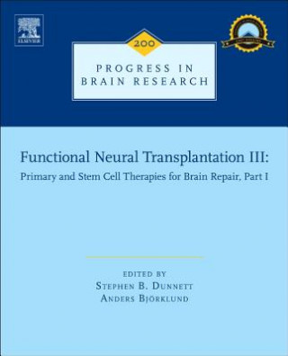 Könyv Functional Neural Transplantation III Stephen B Dunnett