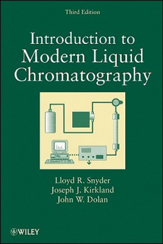 Книга Introduction to Modern Liquid Chromatography 3e Lloyd R Snyder