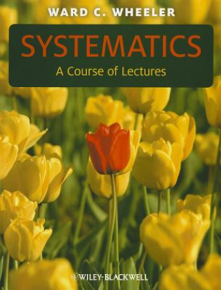 Carte Systematics - a Course of Lectures Ward C Wheeler
