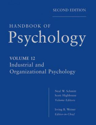 Kniha Handbook of Psychology - Industrial and Organizational Psychology V12 2e Irving B Weiner