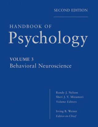 Kniha Handbook of Psychology - Behavioral Neuroscience V3 2e Irving B Weiner