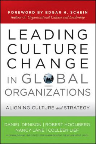 Carte Leading Culture Change in Global Organizations - Aligning Culture and Strategy Daniel Denison