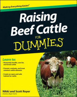 Книга Raising Beef Cattle For Dummies Scott Royer