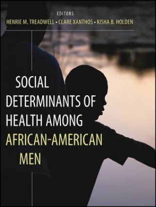 Kniha Social Determinants of Health Among African American Men Henrie M. Treadwell
