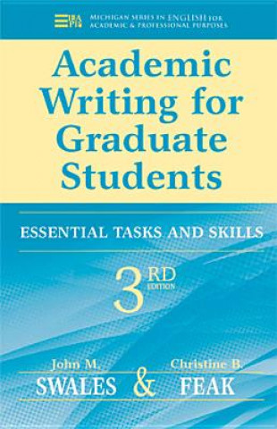 Kniha Academic Writing for Graduate Students John M Swales