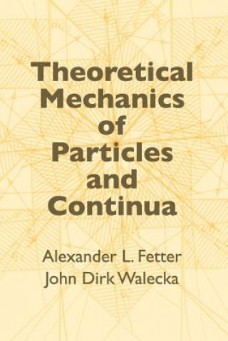 Kniha Theoretical Mechanics of Particles John Dirk Walecka