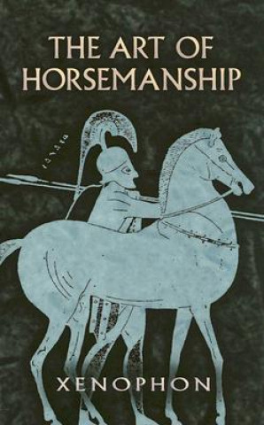 Könyv The Art of Horsemanship Xenophon