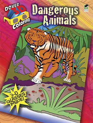 Knjiga 3-D Coloring Book - Dangerous Animals Jan Sovak