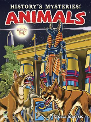 Książka History's Mysteries! Animals: Activity Book George Toufexis