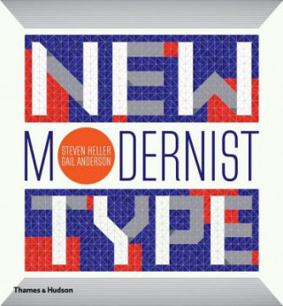 Kniha New Modernist Type Steven Heller