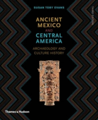 Könyv Ancient Mexico and Central America Susan Evans