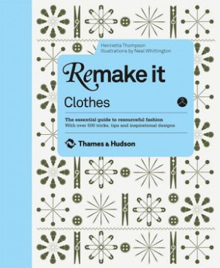 Kniha Remake It: Clothes Henrietta Thompson