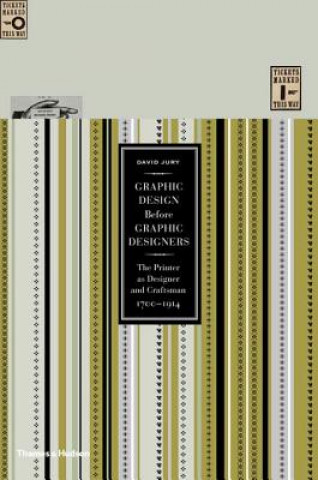 Kniha Graphic Design before Graphic Designers David Jury