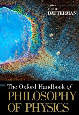 Книга Oxford Handbook of Philosophy of Physics Robert Batterman