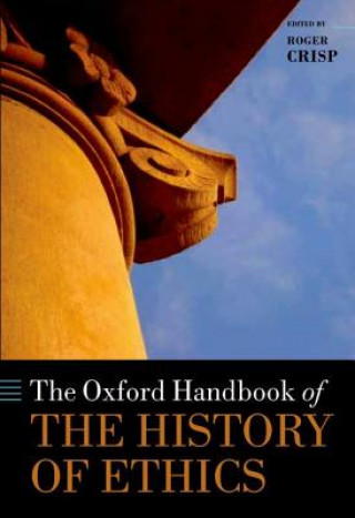 Buch Oxford Handbook of the History of Ethics Roger Crisp