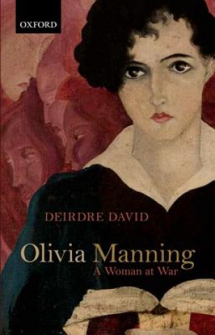 Kniha Olivia Manning Deirdre David