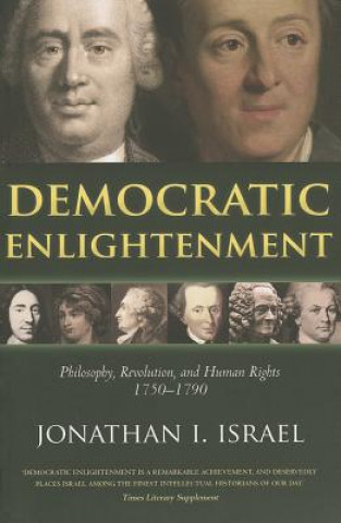 Livre Democratic Enlightenment Jonathan Israel