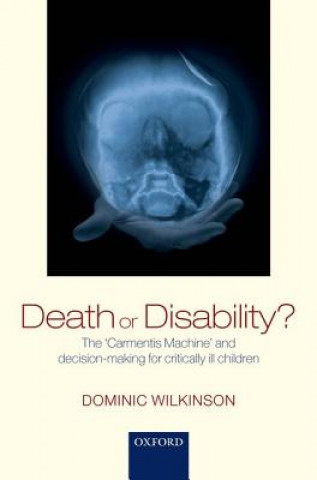 Buch Death or Disability? Dominic Wilkinson