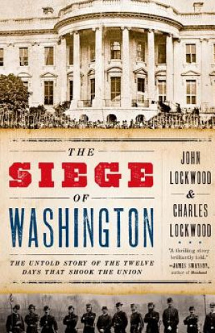 Kniha Siege of Washington John Lockwood