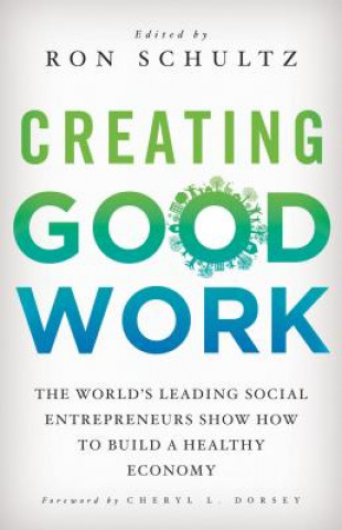 Book Creating Good Work Ron Schultz