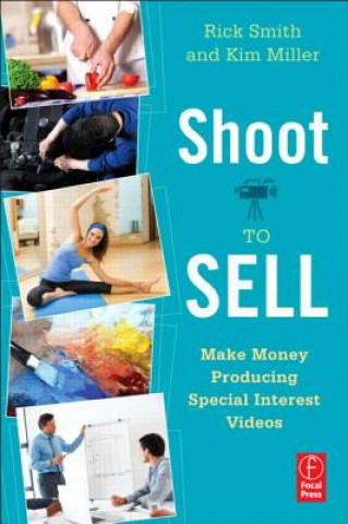 Könyv Shoot to Sell Rick Smith