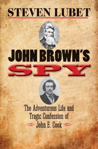 Kniha John Brown's Spy Steven Lubet