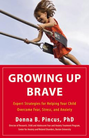 Kniha Growing Up Brave Donna B Pincus