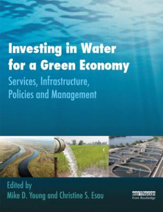 Książka Investing in Water for a Green Economy Mike Young