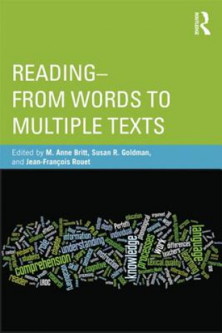 Carte Reading - From Words to Multiple Texts Anne Britt