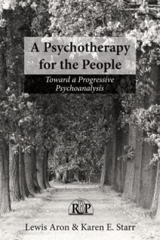 Carte Psychotherapy for the People Lewis Aron