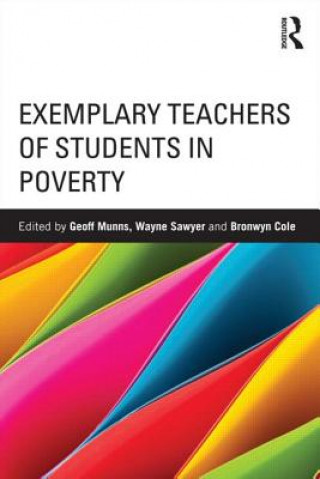 Kniha Exemplary Teachers of Students in Poverty Geoff Munns