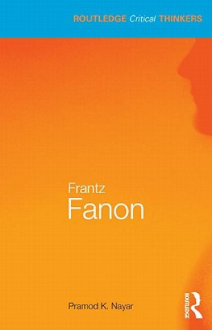 Könyv Frantz Fanon Pramod Nayar