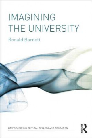 Carte Imagining the University Ronald Barnett