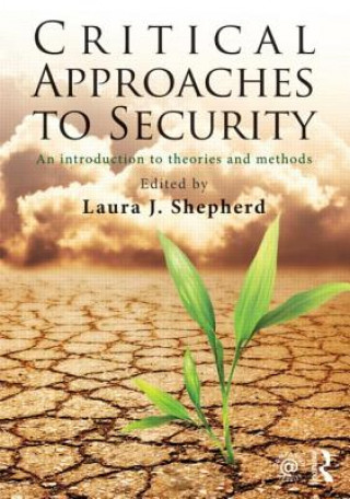 Könyv Critical Approaches to Security Laura J Shepherd