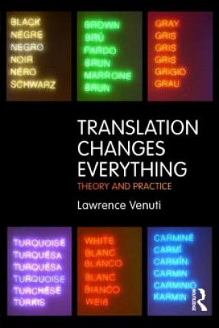 Knjiga Translation Changes Everything Lawrence Venuti