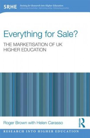 Buch Everything for Sale? The Marketisation of UK Higher Education Roger Brown