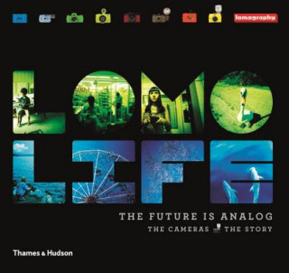 Könyv Lomo Life: The Future is Analogue Neil Gaiman