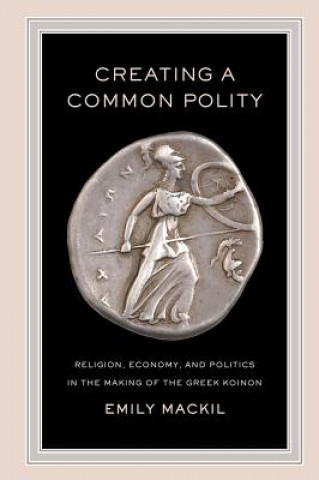 Libro Creating a Common Polity Emily Mackil