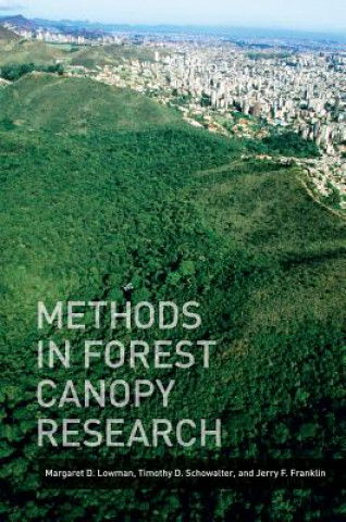 Книга Methods in Forest Canopy Research Margaret D Lowman