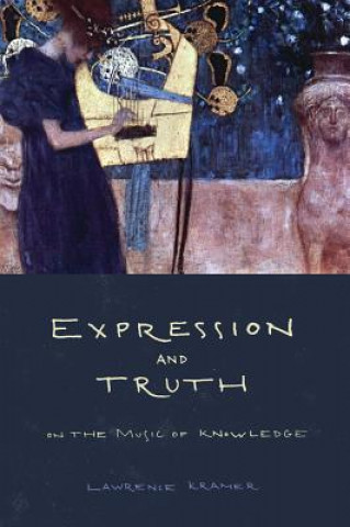 Kniha Expression and Truth Lawrence Kramer