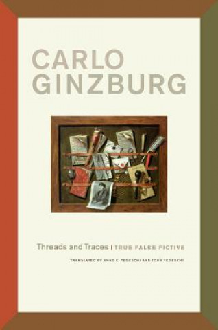 Kniha Threads and Traces Carlo Ginzburg