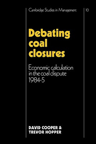 Kniha Debating Coal Closures David Cooper