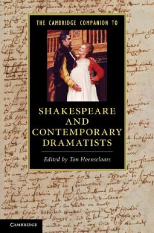 Книга Cambridge Companion to Shakespeare and Contemporary Dramatists Ton Hoenselaars