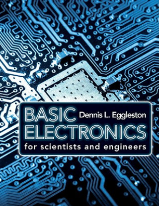 Kniha Basic Electronics for Scientists and Engineers Eggleston