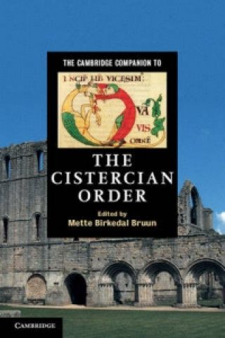 Książka Cambridge Companion to the Cistercian Order Mette Birkedal Bruun